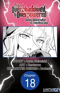From Overshadowed to Overpowered: Second Reincarnation of a Talentless Sage #018