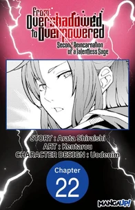From Overshadowed to Overpowered: Second Reincarnation of a Talentless Sage #022