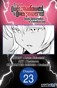 From Overshadowed to Overpowered: Second Reincarnation of a Talentless Sage #023