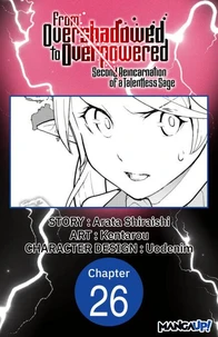 From Overshadowed to Overpowered: Second Reincarnation of a Talentless Sage #026