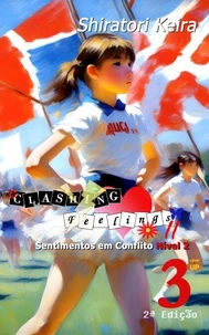 Clashing Feelings II Volume 3