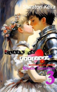 Clashing Feelings Volume 3: Rivais Tsundere