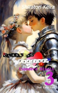 Clashing Feelings Volume 3: Tsundere Rivals