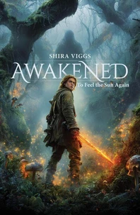 Awakened: To Feel The Sun Again