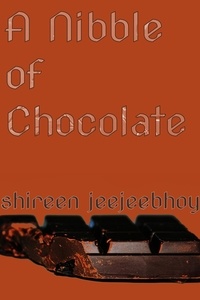  Shireen Jeejeebhoy - A Nibble of Chocolate.