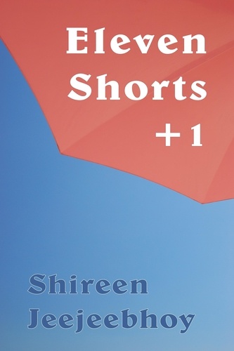  Shireen Jeejeebhoy - Eleven Shorts +1.