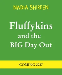 Fluffykins and the Big Day Out