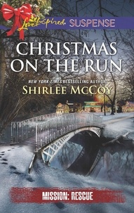 Shirlee McCoy - Christmas On The Run.