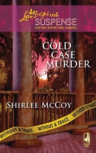 Shirlee McCoy - Cold Case Murder.
