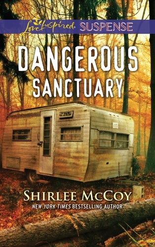 Shirlee McCoy - Dangerous Sanctuary.