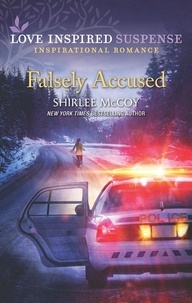 Shirlee McCoy - Falsely Accused.