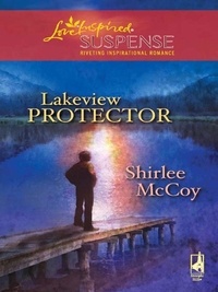 Shirlee McCoy - Lakeview Protector.
