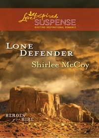 Shirlee McCoy - Lone Defender.