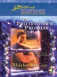 Shirlee McCoy - The Protector's Promise.