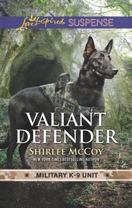 Shirlee McCoy - Valiant Defender.