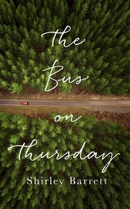 Shirley Barrett - The Bus on Thursday.