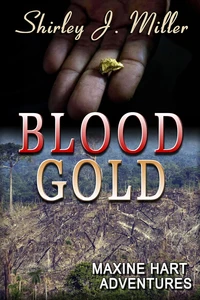 Blood Gold, Maxine Hart Adventures 7