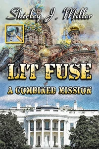 Lit Fuse - A Combined Mission