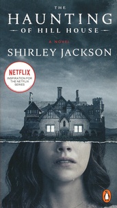 Shirley Jackson - The Haunting of Hill House.