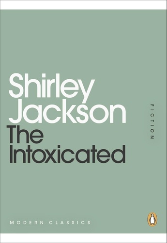 Shirley Jackson - The Intoxicated.