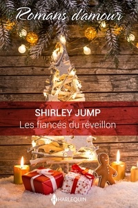 Shirley Jump - Les fiancés du réveillon.