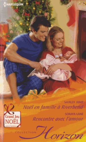 Noël en famille à Riverbend ; Rencontre avec l'amour