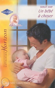 Un bébé à choyer