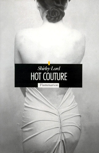 Shirley Lord - Hot couture.