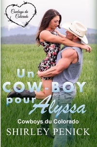  Shirley Penick - Un Cow-boy pour Alyssa - Cowboy du Colorado, #1.