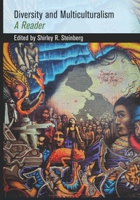 Shirley r. Steinberg - Diversity and Multiculturalism - A Reader.