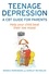 Teenage Depression - A CBT Guide for Parents. Help your child beat their low mood