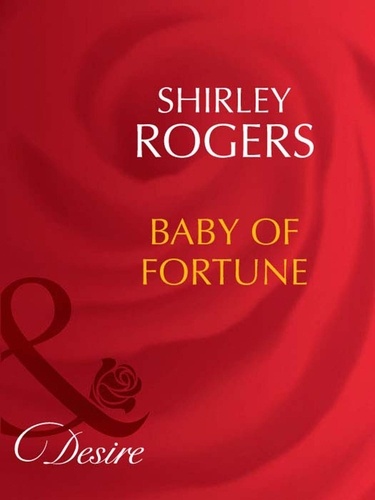 Shirley Rogers - Baby Of Fortune.