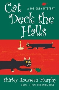 Shirley Rousseau Murphy - Cat Deck the Halls - A Joe Grey Mystery.
