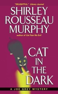 Shirley Rousseau Murphy - Cat in the Dark - A Joe Grey Mystery.