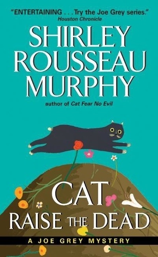 Shirley Rousseau Murphy - Cat Raise the Dead - A Joe Grey Mystery.