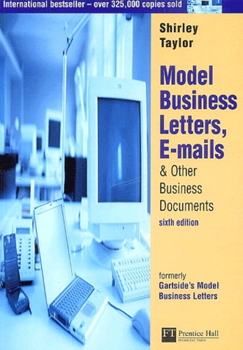 Shirley Taylor - Model Business Letters, E-mails - & other business documents, 6th Edition.