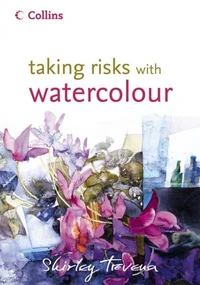 Taking Risks With Watercolour