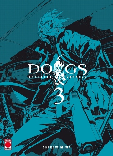 Dogs bullets and carnage T03