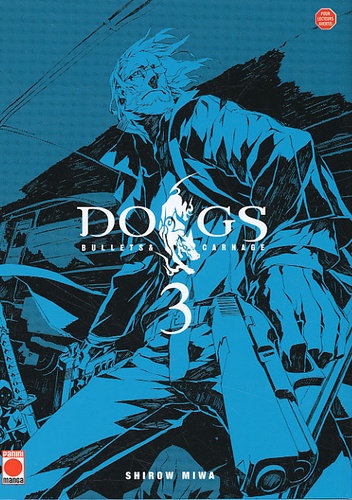 Dogs Bullets & Carnage Tome 3