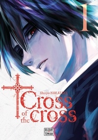 Shiryu Nakatake - Cross of the cross T01.