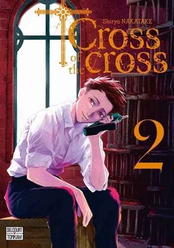 Cross of the cross Tome 2