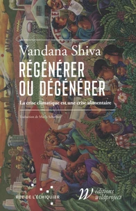 Régénérer ou dégénérer