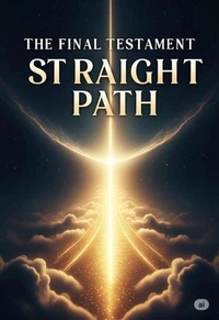 The Final Testament; The Straight Path