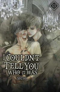 I Couldn't Tell You Who It Was Vol. 1 (novel)