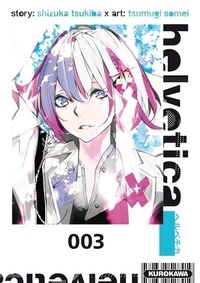 Shizuka Tsukiba et Tsumugi Somei - Helvetica Tome 3 : .