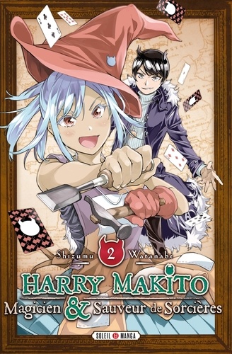 Harry Makito, magicien & sauveur de sorcières Tome 2 Avec 1 carte