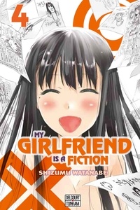 Shizumu Watanabe - My girlfriend is a fiction Tome 4 : .