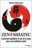 Shizuto Masunaga - Zen shiatsu - Comment équilibrer le yin et le yang pour une meilleure santé.