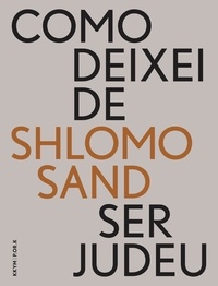  Shlomo Sand - Como Deixei de Ser Judeu - UCG EBOOKS, #32.