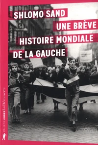 Une brève histoire mondiale de la gauche
